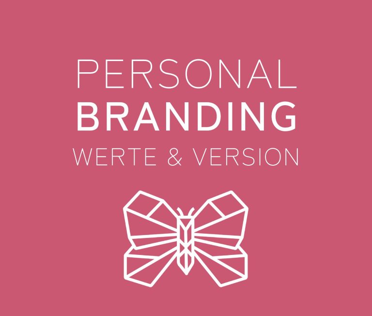 Personal Branding
Werte & Vision