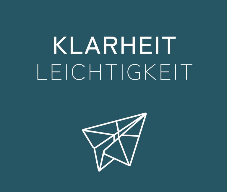 KLARHEIT & LEICHTIGKEIT